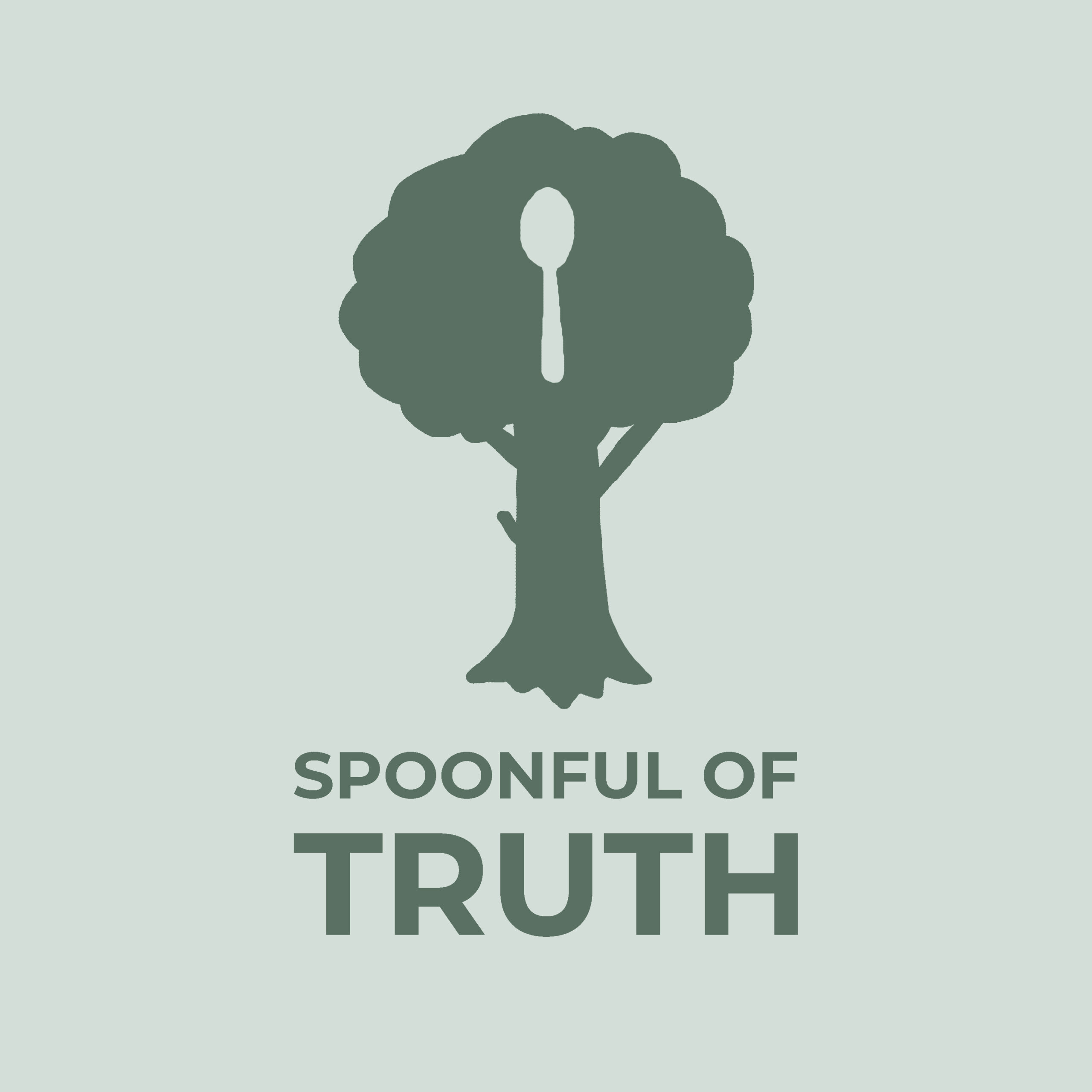 Spoonful of Truth